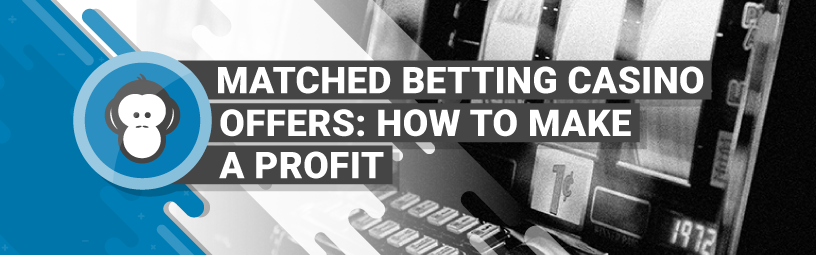 matched betting casino offers header