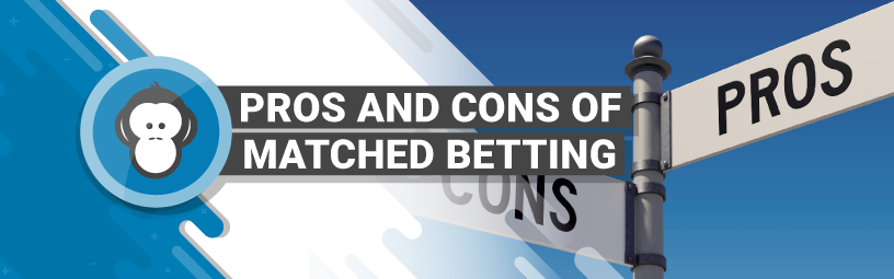 pros and cons of matched betting header